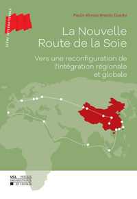 LA NOUVELLE ROUTE DE LA SOIE