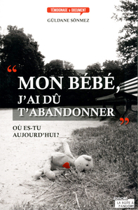 MON BEBE, J'AI DU T'ABANDONNER