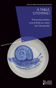 À table, citoyens ! Françoise Schein, une artiste au coeur de l'Université