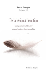 De la lésion à l'émotion