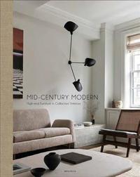 Mid-Century Modern High-End Furniture in Collectors' Interiors /anglais