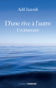 D'UNE RIVE A L'AUTRE