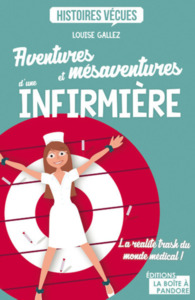 AVENTURES ET MESAVENTURES D'UNE INFIRMIERE