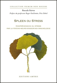 SPLEEN OU STRESS : COMPREHENSION DU STRESS