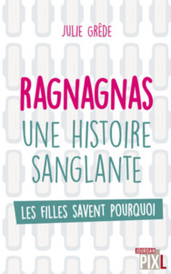 RAGNAGNAS, UNE HISTOIRE SANGLANTE