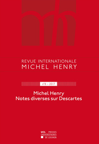 REVUE INTERNATIONALE MICHEL HENRY. 8/2017