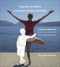 Yoga pour les enfants et synergies d'huiles essentielles