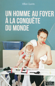 UN HOMME AU FOYER A LA CONQUETE DU MONDE