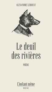 LE DEUIL DES RIVIERES