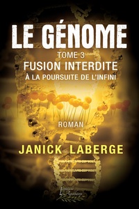 Le génome tome 3 - Fusion interdite
