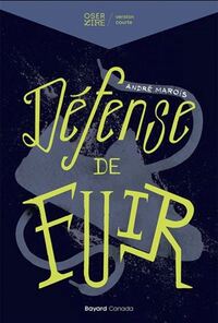 DEFENSE DE FUIR