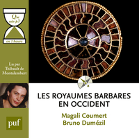 « Les royaumes barbares en Occident » en une heure CD