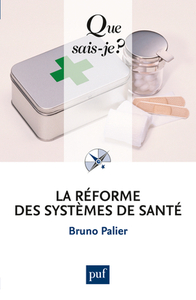 LA REFORME DES SYSTEMES DE SANTE (6ED) QSJ 3710