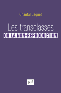 Les transclasses ou la non-reproduction