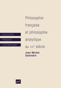 Philosophie française et philosophie analytique au XXe siècle