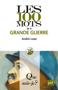 LES 100 MOTS DE LA GRANDE GUERRE