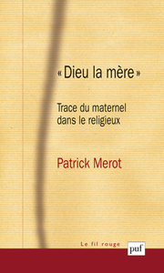 « Dieu la mère »