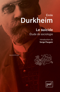 LE SUICIDE - ETUDE DE SOCIOLOGIE. INTRODUCTION DE SERGE PAUGAM