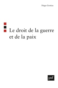 Le droit de la guerre et de la paix