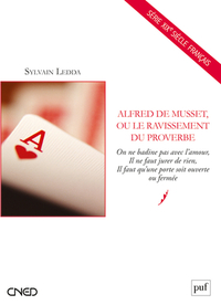 Alfred de Musset, ou le ravissement du proverbe