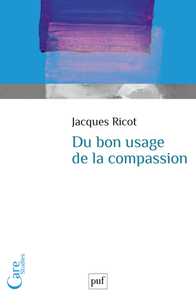 Du bon usage de la compassion