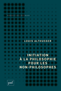 Initiation à la philosophie pour les non-philosophes