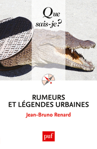 RUMEURS ET LEGENDES URBAINES