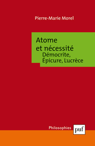 ATOME ET NECESSITE. DEMOCRITE, EPICURE, LUCRECE