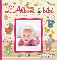 L'Album de bébé (couverture rose- Fille)