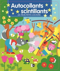 LES TROIS PETITS COCHONS - AUTOCOLLANTS SCINTILLANTS