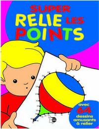 SUPER RELIE LES POINTS (garçons)
