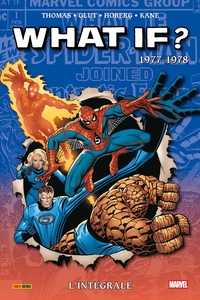 Marvel What If ? : L'intégrale 1977-1978 (T01)