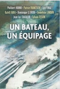 UN BATEAU, UN EQUIPAGE