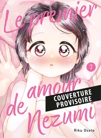 LE PREMIER AMOUR DE NEZUMI T07