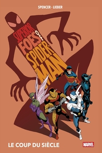 Superior Foes of Spider-Man : Le coup du siècle