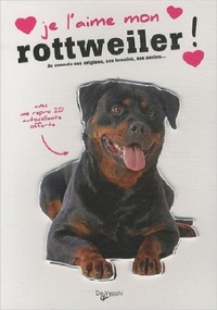 J'AIME MON ROTTWEILLER