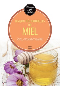 QUALITES NATURELLES DU MIEL (LES)