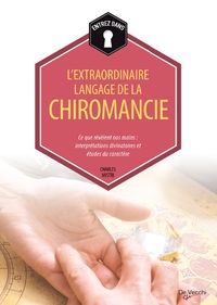 EXTRAORDINAIRE LANGAGE DE LA CHIROMANCIE (L')