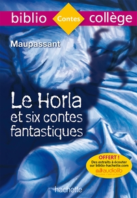 Bibliocollège - Le Horla et six contes fantastiques, Guy de Maupassant