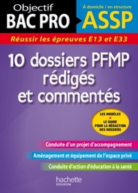 Objectif BAC PRO - 10 dossiers PFMP rédigés et commentés