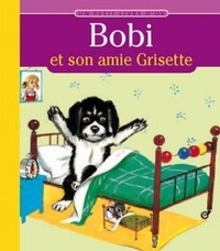 BOBI ET SON AMIE GRISETTE
