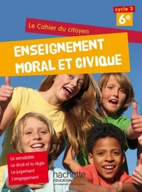 Cahier du citoyen, Enseignement Moral et Civique 6e, Cahier d'activités