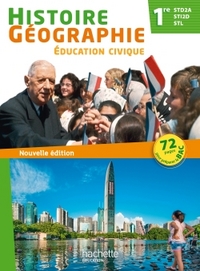 Histoire, Géographie 1re STI2D, STD2A, STL, Livre de l'élève