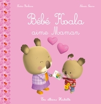 BEBE KOALA AIME MAMAN