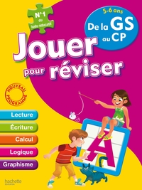 JOUER POUR REVISER - DE LA GRANDE SECTION AU CP 5-6 ANS
