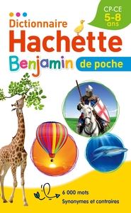 Dictionnaire CP/CE, Hachette Benjamin poche 5-8 ans