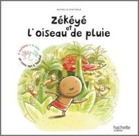 Zékéyé et l'oiseau de pluie