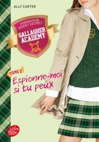 Gallagher Academy - Tome 2