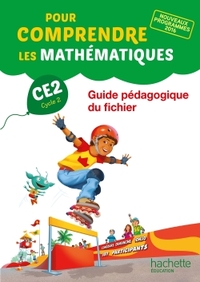 Pour comprendre les Maths CE2, Guide pédagogique du fichier