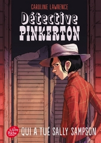 Détective Pinkerton - Tome 2 - Qui a tué Sally Sampson ?